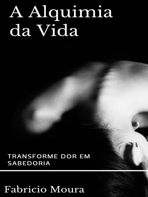 Title details for A Alquimia da Vida by Fabricio Moura - Available